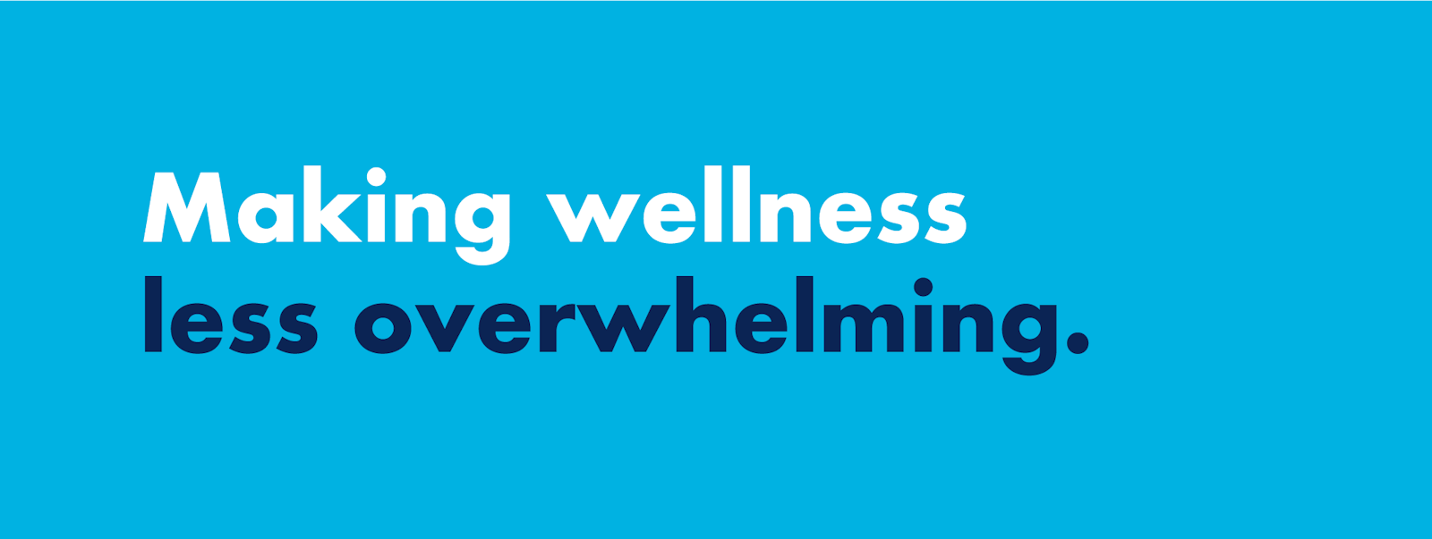 wellness overwhelming